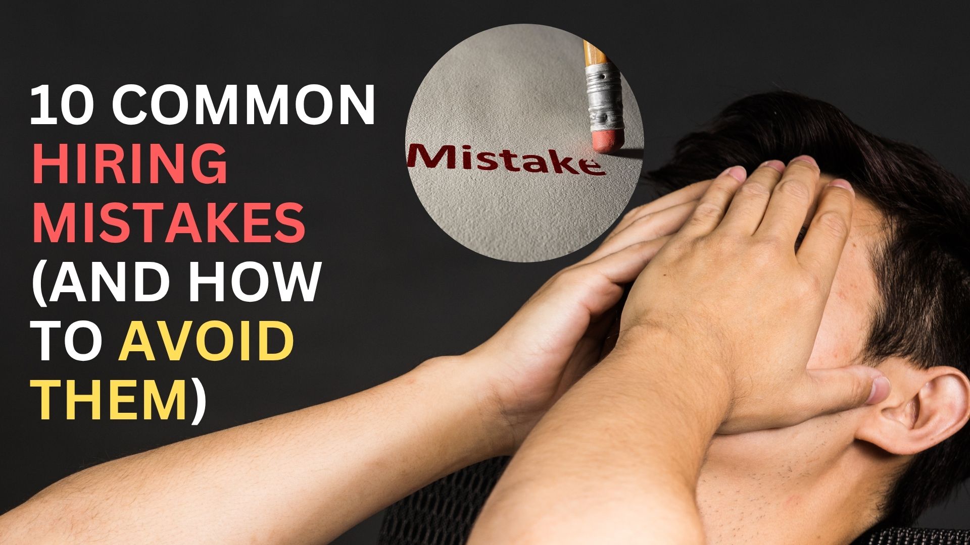 10 Common Hiring Mistakes And How To Avoid Them cover image