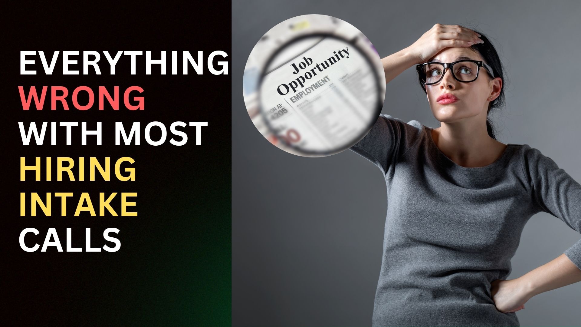 Everything Wrong With Most Hiring Intake Calls cover image
