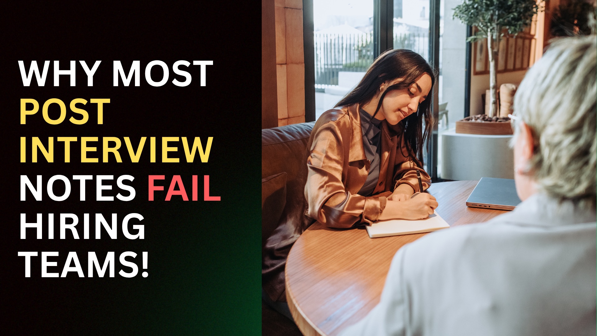 Why Most Post Interview Notes Fail Hiring Teams cover image